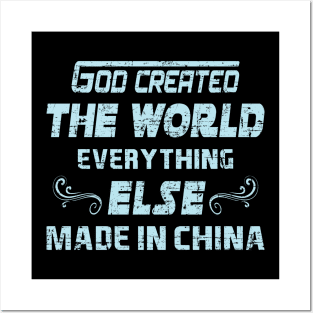 God created the world everything else Posters and Art